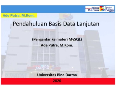 Universitas Bina Darma Fakultas Vokasi Manajement Informatika Basis Data Lanjutan Genap Bina